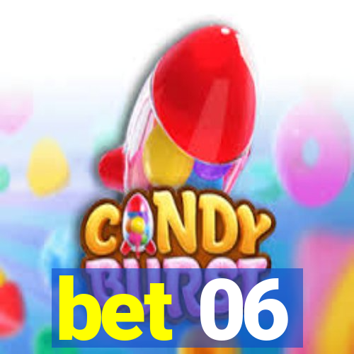 bet 06